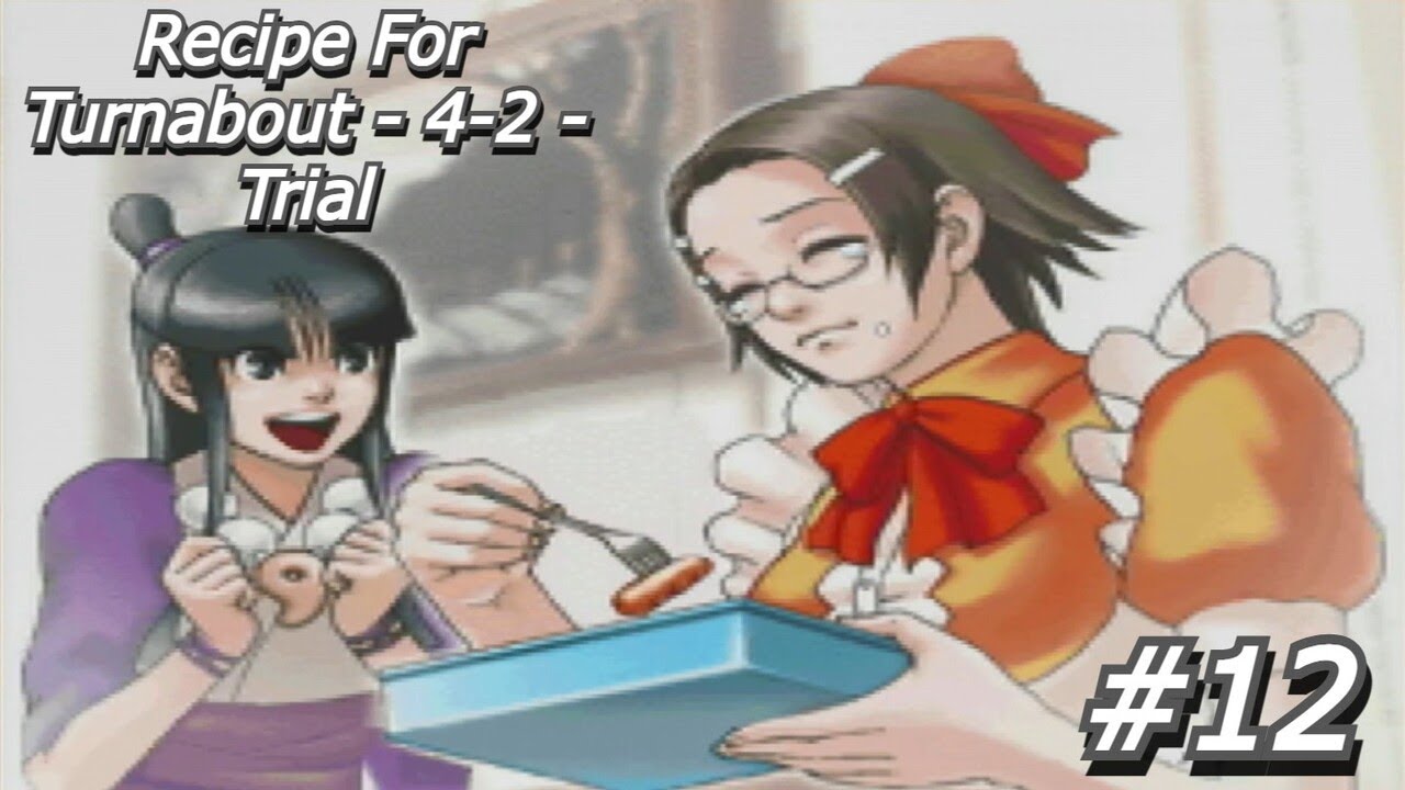 phoenix wright trials & tribulations part 12 recipe for turnabout