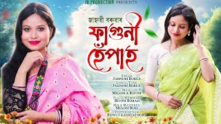 Faguni Hepah By Jahnobi Borua Ft. Ritom Borah Migom Borinew Assamese Song 2025.