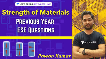 L21 | Previous Year ESE Questions | Strength of Materials | GATE & ESE Exams | Pawan Kumar