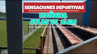 Mañana Atlas Vs Alem En Vivo Por Okey Fm Argentina