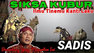 SIKSA KUBUR BAGONG LUCU PAGELARAN WAYANG KULIT KI SENO NUGROHO