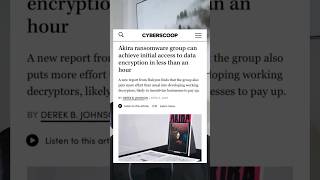 Akira group can breach networks and deploy ransomware quickly #tech  #ransomware #technews