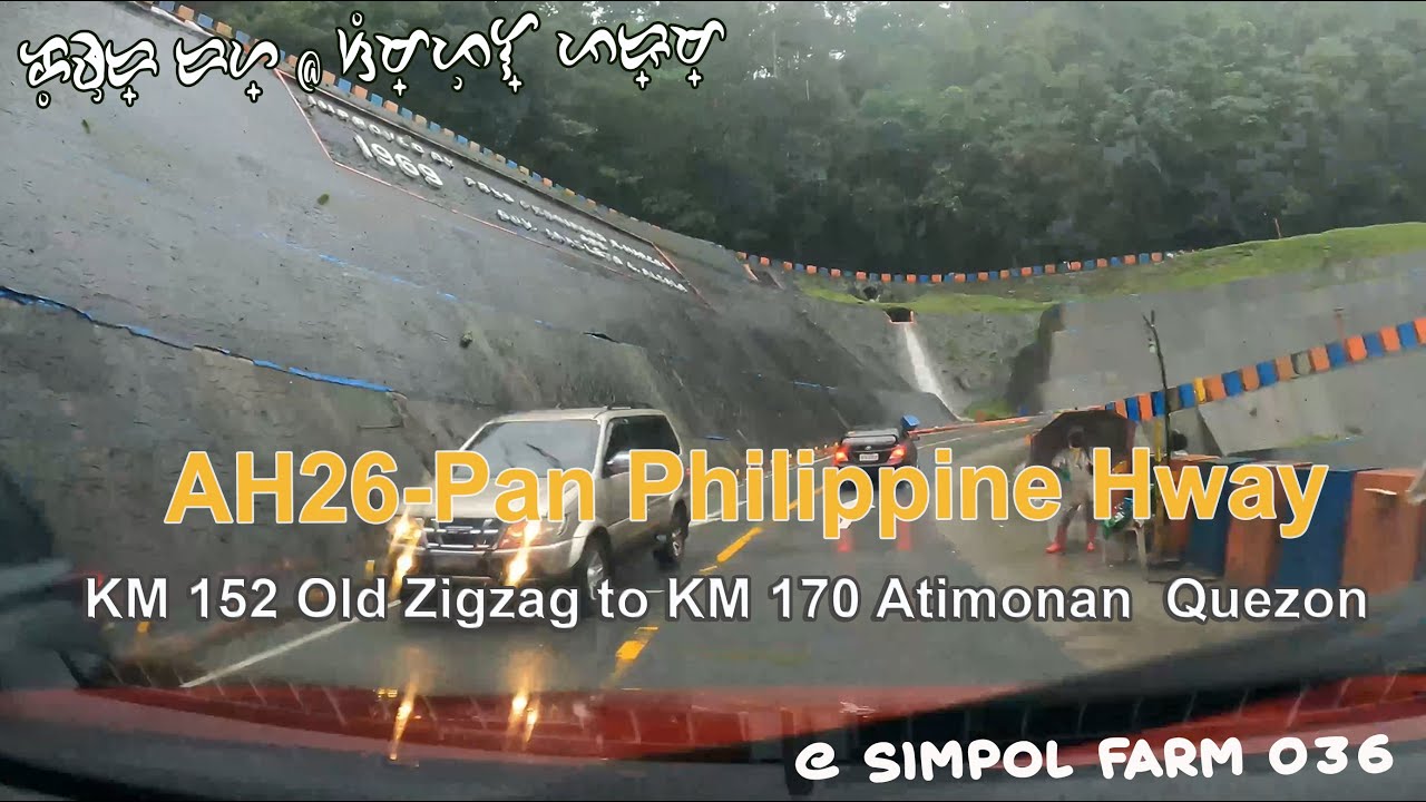 HANAPIN ANG MGA BUTAS SA LUMANG ZIGZAG | DRIVING TOUR AH26 Pan ...