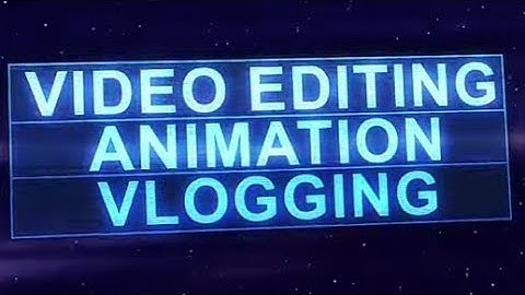Topic 001 | Video Editing - Animation & Vlogging Course | Presents Digi Skills