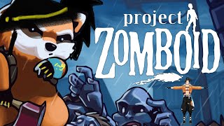 【Project Zomboid】living my fantasy zombie survival dreamlife~