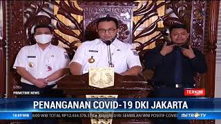 Anies Perpanjang PSBB Jakarta Hingga 22 Mei
