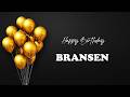 BRANSEN Happy Birthday Song | Happy Birthday BRANSEN