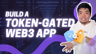 How to build a token gated web3 app