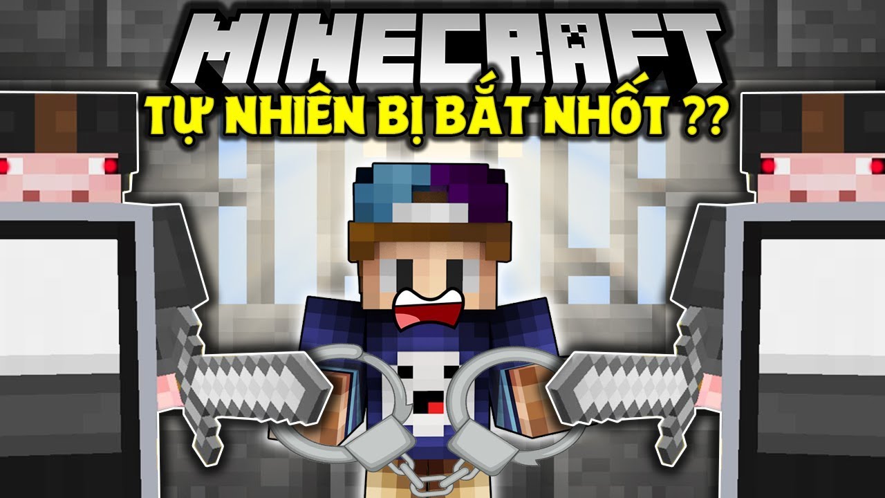THỬ THÁCH BỊ BẮT VÔ TÙ VÌ HOÀN THÀNH MAP CỦA BẠN FAN !!?? *NÀ NÍ ?? TẠI SAO CHỨ* - YouTube