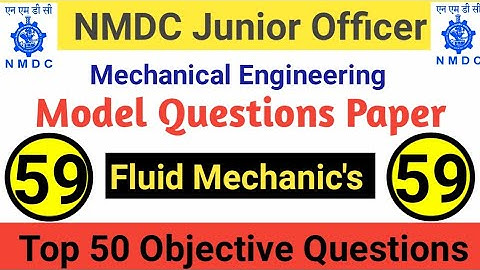 NMDC Model Paper 2021 Top 50 Fluid Mechanics And Hydraulic Machine Objective Questions For Exam - 59
