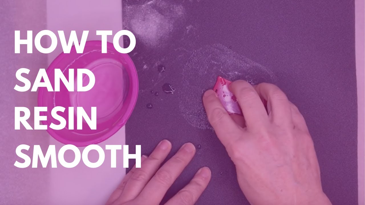 Sanding resin art: A step-by-step guide