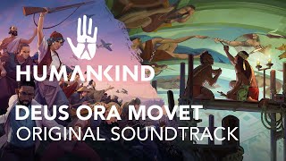 HUMANKIND™ Original Soundtrack - Deus Ora Movet by Arnaud Roy