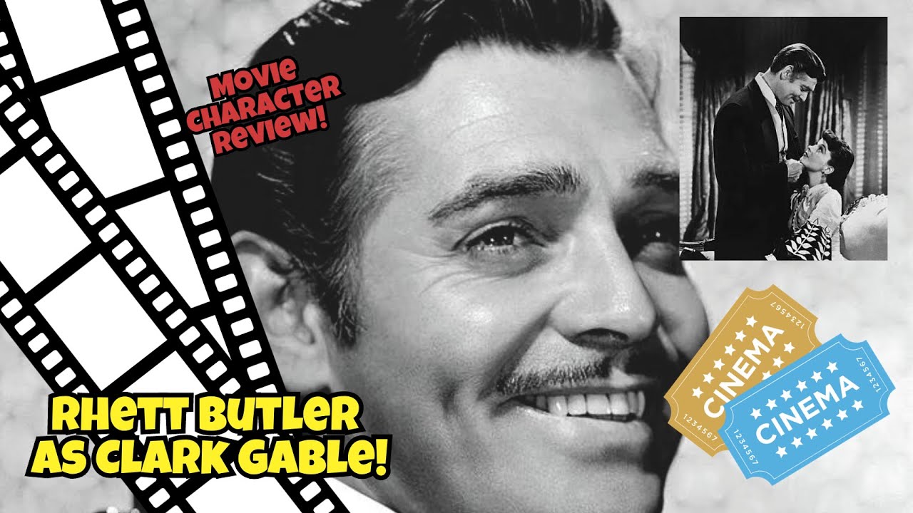 Rhett Butler: The Untold Secrets of Clark Gable Portrayal