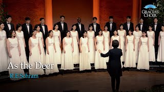 Gracias Choir - As the Deer