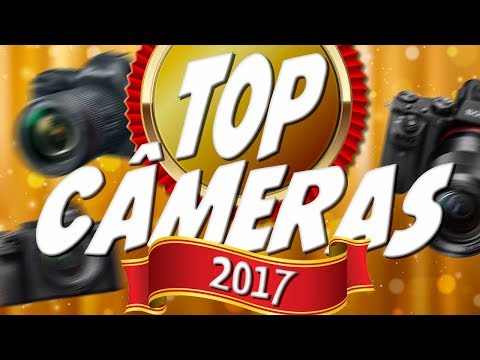 TOP 3 MELHORES CÂMERAS DE 2017 (para gravar vídeos)