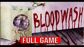 BLOODWASH Full Gameplay Walkthrough - No Commentary 4K (#Bloodwash Full Game)