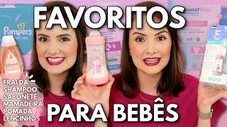 MELHORES PRODUTOS PARA BEBÊS | Favoritos Elisa