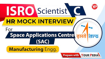 HR Mock Interview for ISRO Scientist-C | ISRO-SAC|  Start interview Guidance with YourPedia
