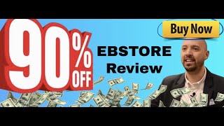 EBStore review | FULL EBStore DEMO | Exclusive bonuses