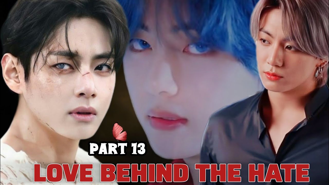 Love behind The hate💔😈(part13)taekook Love story💔#taekook 