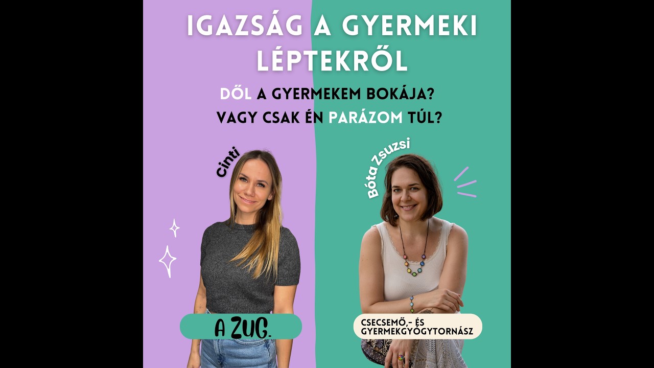 Igazság a gyermeki léptekről! Dől a gyermekem bokája vagy csak én parázom túl?
