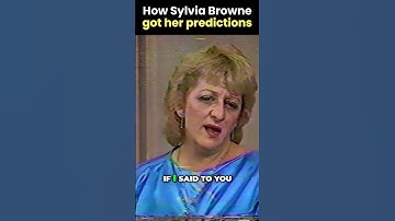 How Sylvia Browne Got Her Predictions