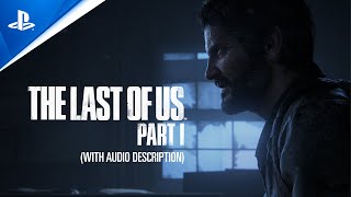 『The Last of Us Part I』 ローンチトレーラー（音声ガイド付き）