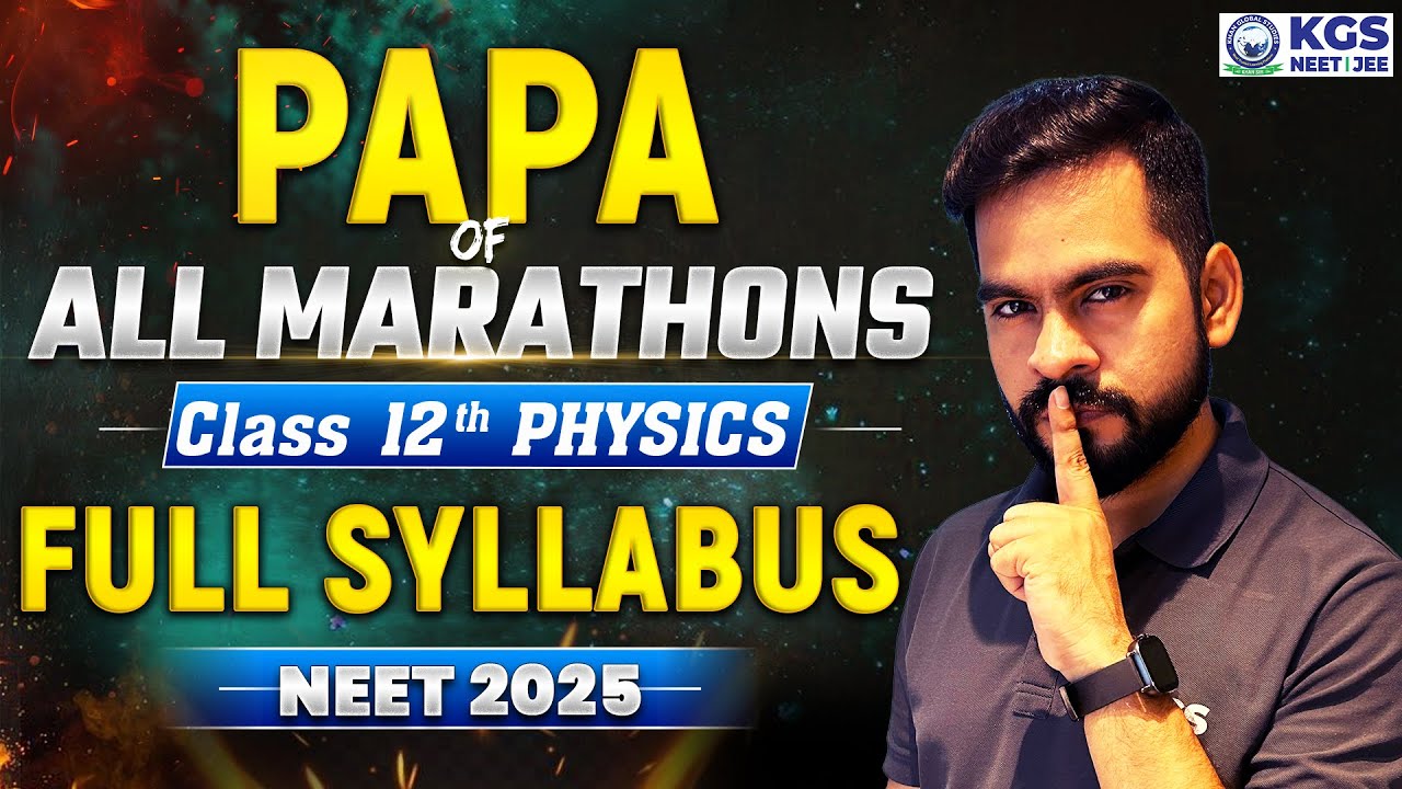 1 Class = पूरी Class 12th Physics Full Syllabus | PAPA Of All Marathons ...