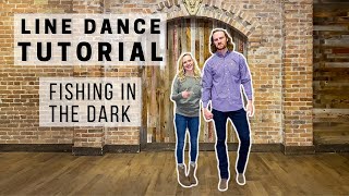 Fishing in the Dark **LINE DANCE TUTORIAL**