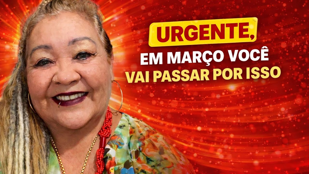 URGENTE 🚨 EM MARÇO VOCÊ VAI PASSAR POR ISSO…