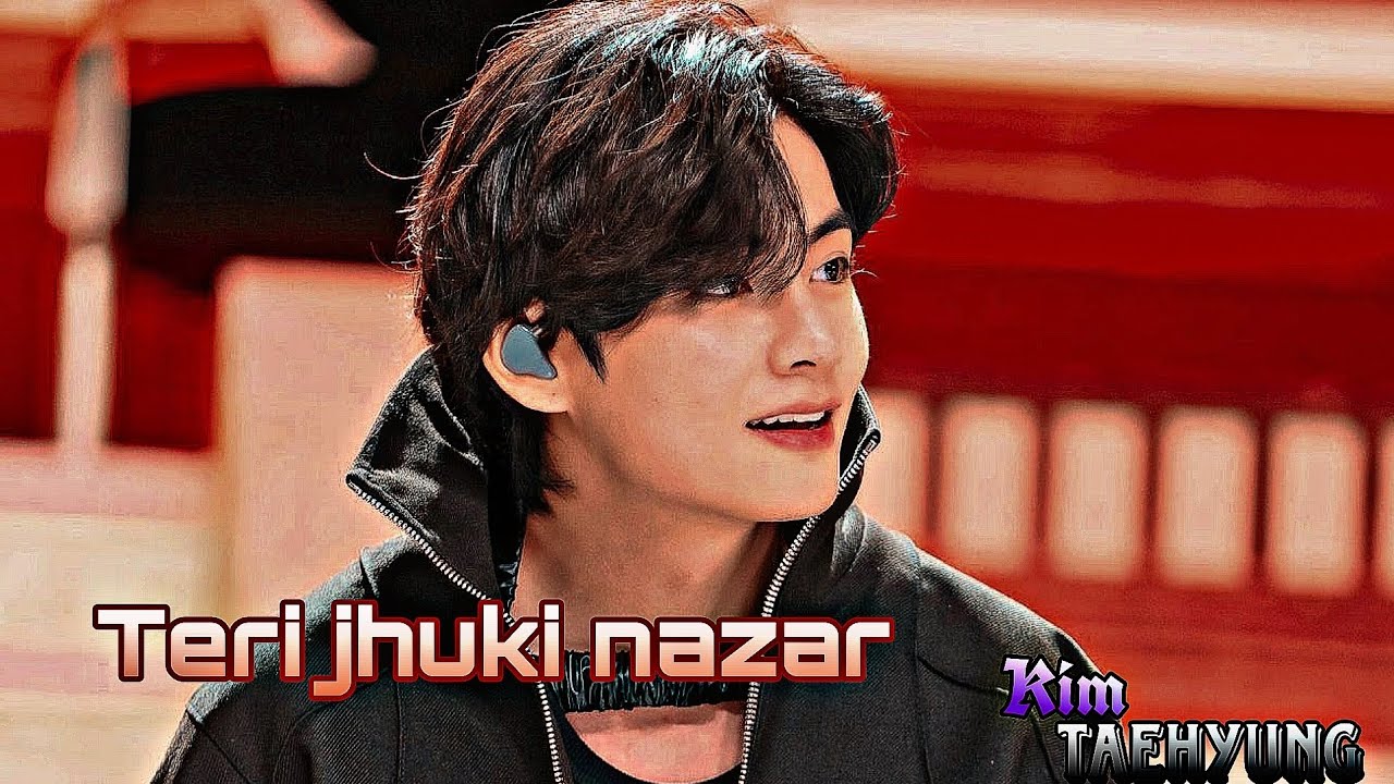 || Kim taehyung {Tae}|| ~~•FMV~~ ||Teri jhuki nazar|| ✨🥀... Requested #taehyung#V#Tae#bts#fmv#edit