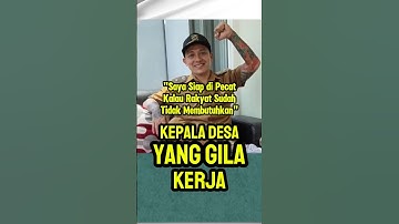 Kades Hoho, Kades Yang Gila Kerja! #kadeshoho #kadesviral #hohoalkaf