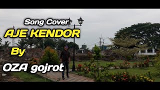 Lagu AJE KENDOR (Cover)