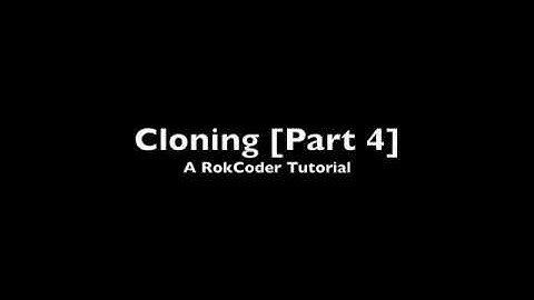 Clone Tutorial Part 4 - A RokCoder Scratch Tutorial