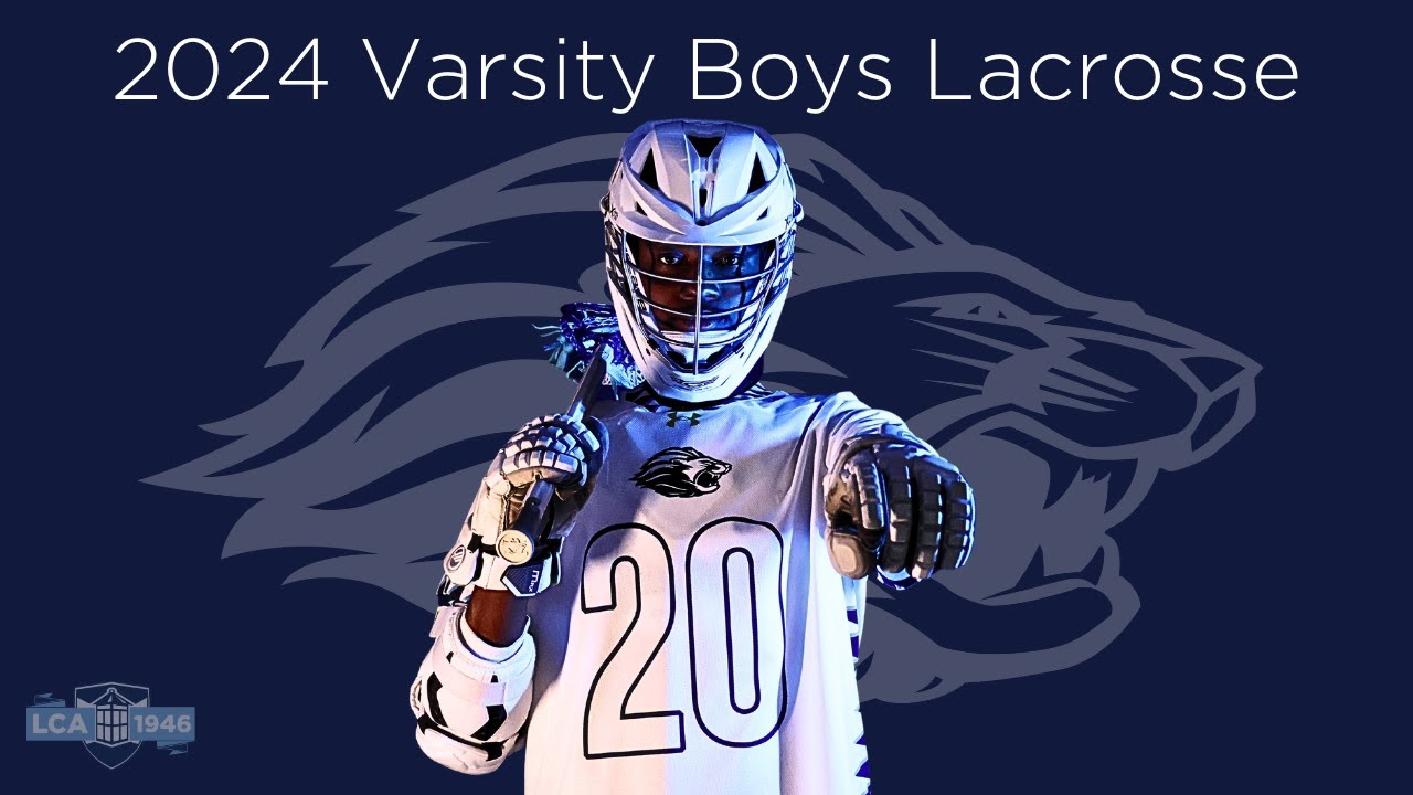 lca-varsity-boys-lacrosse-at-landmark-may-9-2024-youtube