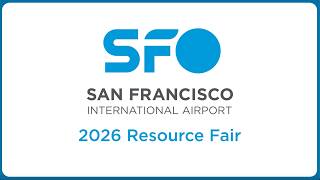 The 2026 San Francisco International Airport Resource Fair @SFGovTV