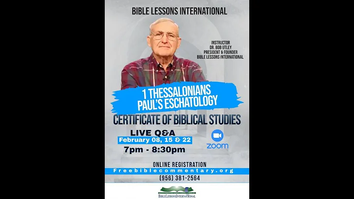 LIVE Q&A with Dr. Bob Utley (1 Thessalonians 5:12-28)