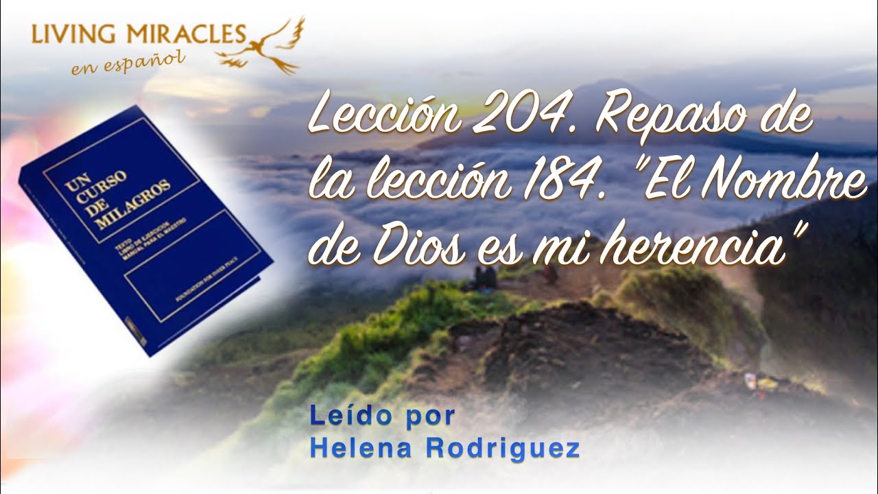 UCDM Lección 204 Repaso de la lección 184 