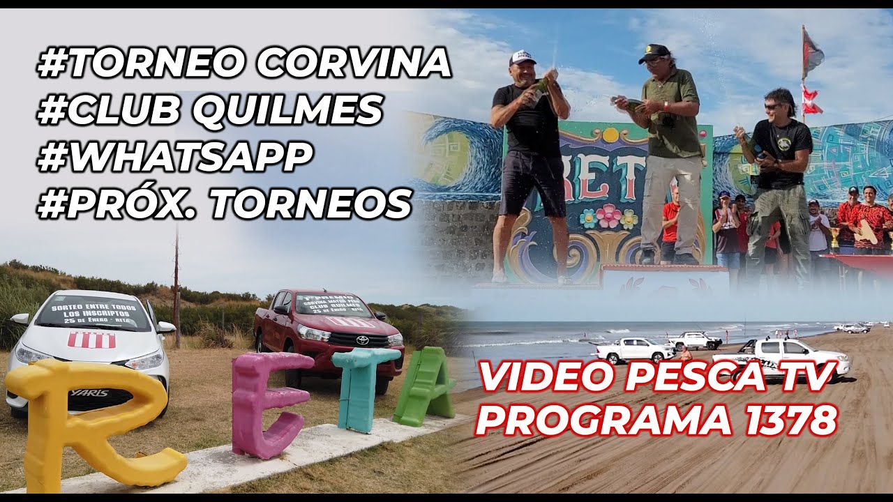 TORNEO A LA CORVINA DEL CLUB QUILMES, IMÁGENES DE PESCADORES, PRÓX. TORNEOS, ACTUALIDAD, PROG #1378