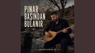 Pınar Başından Bulanır