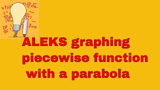 Graph piecewise function with parabola in ALEKS