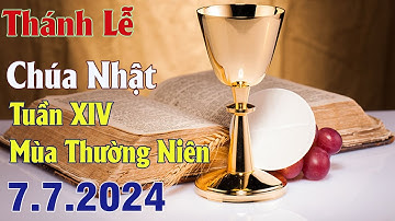 Thánh lễ trực tuyến Hôm nay | Chúa Nhật Tuần XIV Thường Niên | 7 / 7 / 2024 Trực Tiếp
