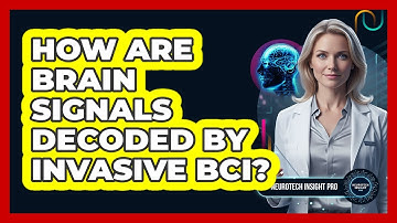 How Are Brain Signals Decoded By Invasive BCI?