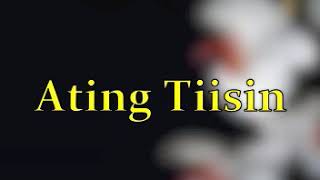 Video thumbnail of "ATING TIISIN (MCGI Tanging Awit)"