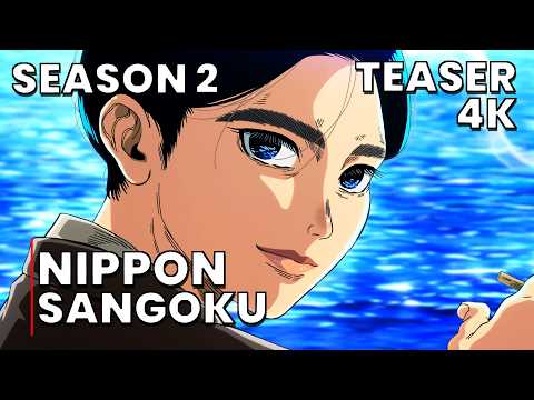 NIPPON SANGOKU・SEASON 2 — OFFICIAL TEASER「4K」