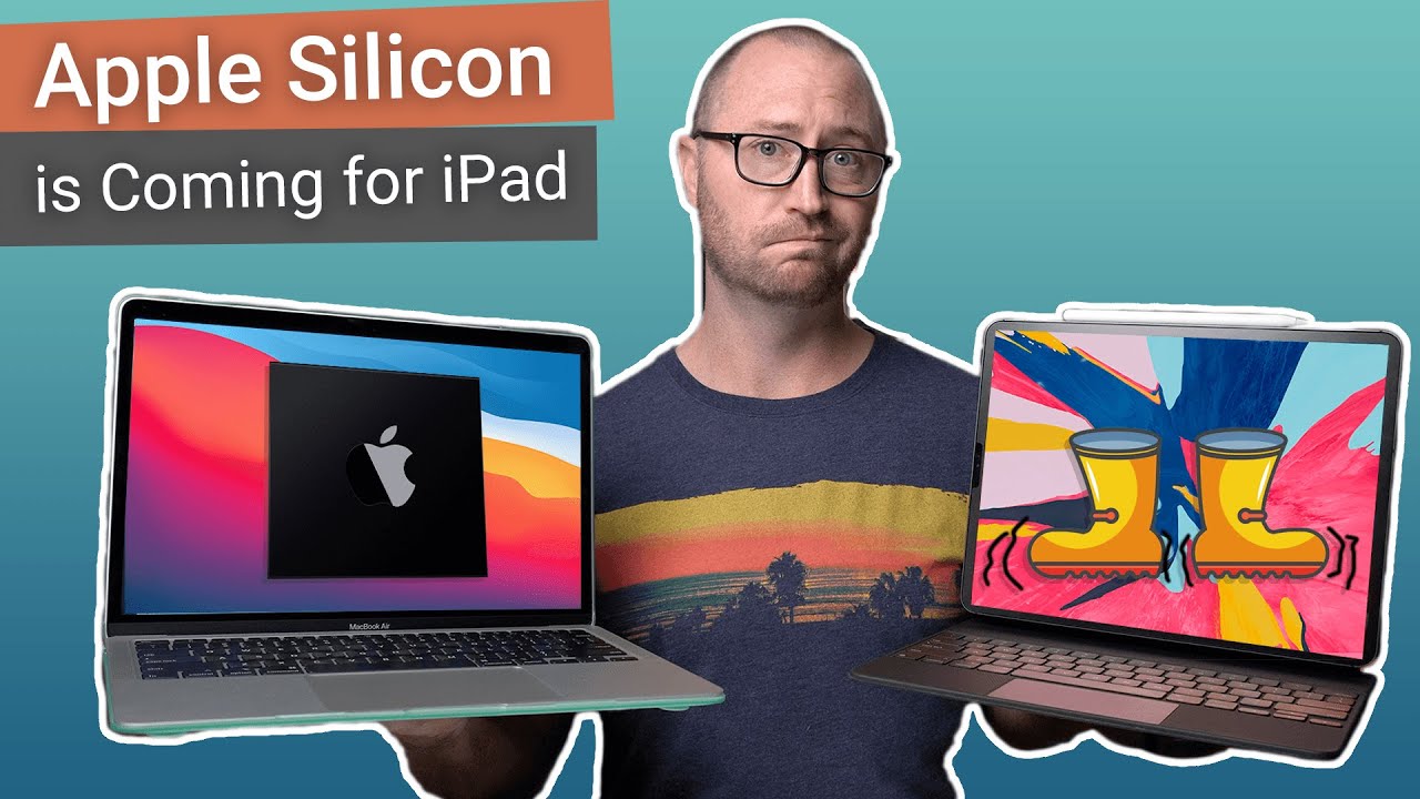 Apple Silicon is Coming for iPad | Will Apple Silicon MacBooks Make the ...