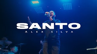 Alex Silva - Santo (Clipe Oficial)