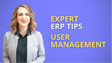 Best Practice Tips for User Management on ERP Systems
