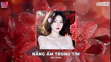 LẠC VÀO KHU RỪNG HOA🎼 MASHUP 15 IN 1 NẮNG ẤM TRONG TIM REMIX HOT TIKTOK