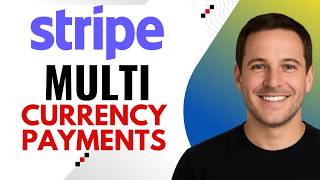 How to Handle Multicurrency Payments in Stripe